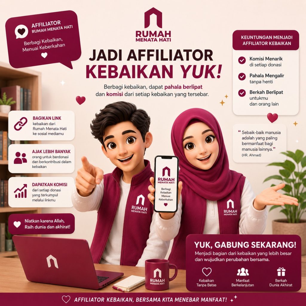 Jadi Affiliator Kebaikan Yuk - Berbagi Kebaikan Menuai Keberkahan